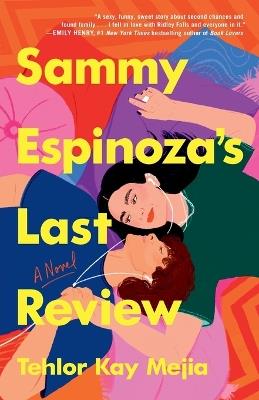 Sammy Espinoza's Last Review - Tehlor Kay Mejia - cover