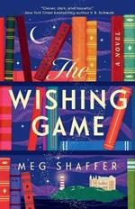 The Wishing Game: A Novel