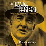 The Jazz Age President