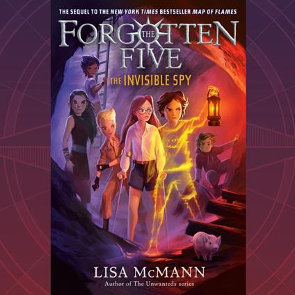 The Invisible Spy (The Forgotten Five, Book 2)