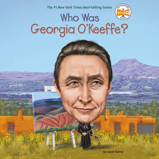 Who Was Georgia O'Keeffe?