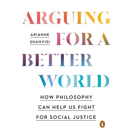 Arguing for a Better World