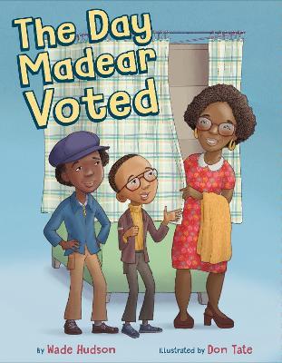 The Day Madear Voted - Wade Hudson - cover