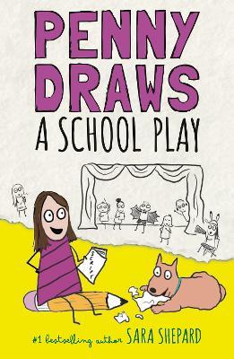 Penny Draws a School Play - Sara Shepard - cover