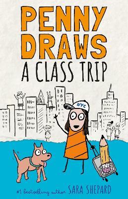 Penny Draws a Class Trip - Sara Shepard - cover