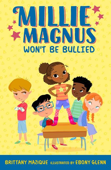 Millie Magnus Won't Be Bullied - Brittany Mazique,Ebony Glenn - ebook