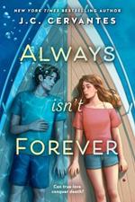 Always Isn't Forever