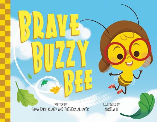 Brave Buzzy Bee - Theresa AlHayek,Rima Fakih Slaiby,Angela Li - ebook
