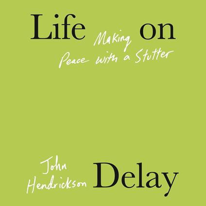 Life on Delay