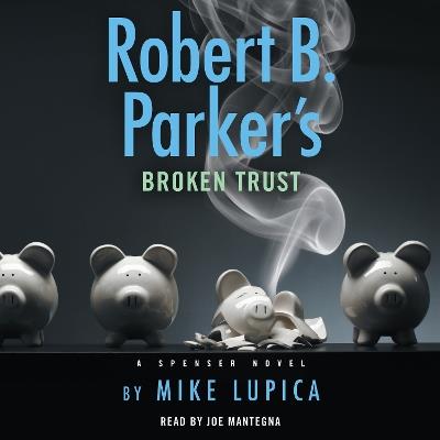 Robert B. Parker's Broken Trust - Mike Lupica - cover