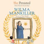 She Persisted: Wilma Mankiller