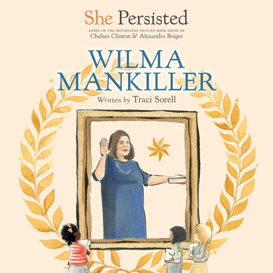 She Persisted: Wilma Mankiller