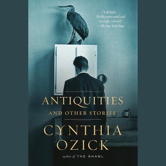 Antiquities and Other Stories - Ozick , Cynthia - Audiolibro in inglese |  IBS