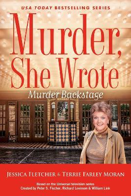 Murder, She Wrote: Murder Backstage - Jessica Fletcher,Terrie Farley Moran - cover