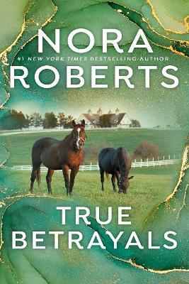 True Betrayals - Nora Roberts - cover