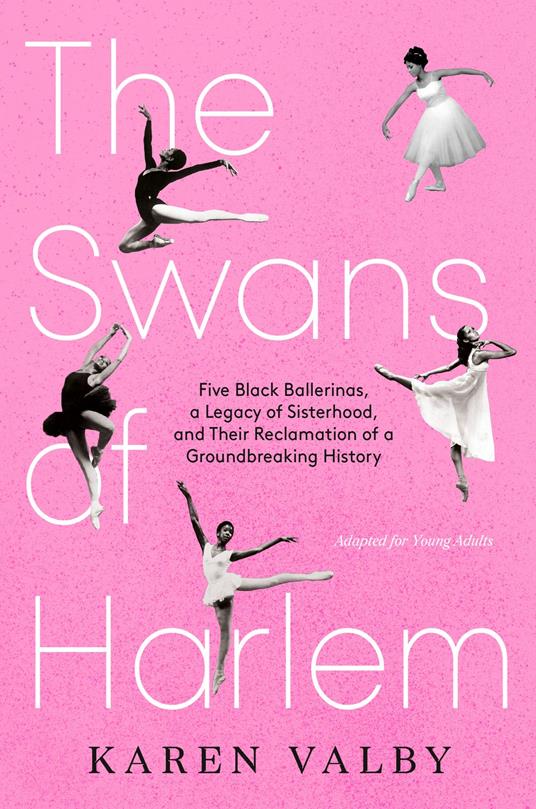 The Swans of Harlem (Adapted for Young Adults) - Karen Valby - ebook