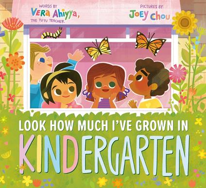 Look How Much I've Grown in KINDergarten - Vera Ahiyya,Joey Chou - ebook