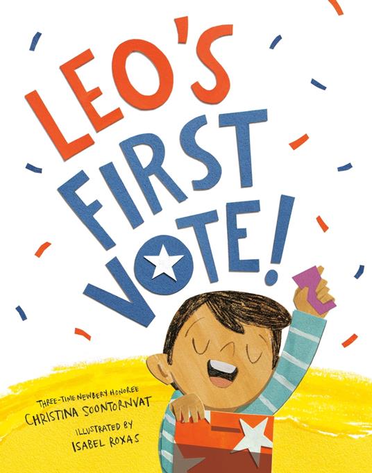 Leo's First Vote! - Christina Soontornvat,Isabel Roxas - ebook