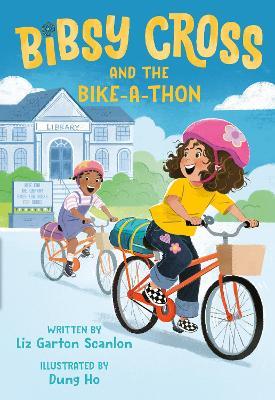 Bibsy Cross and the Bike-a-Thon - Liz Garton Scanlon,Dung Ho - cover