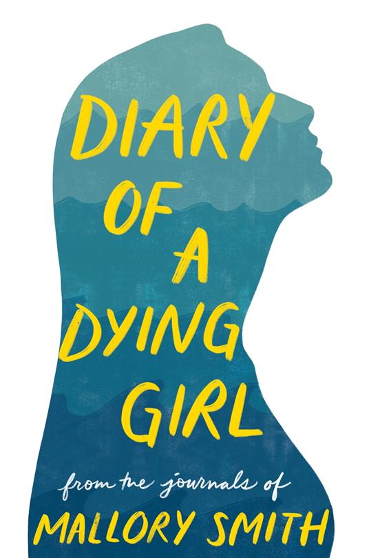 Diary of a Dying Girl - Mallory Smith - ebook