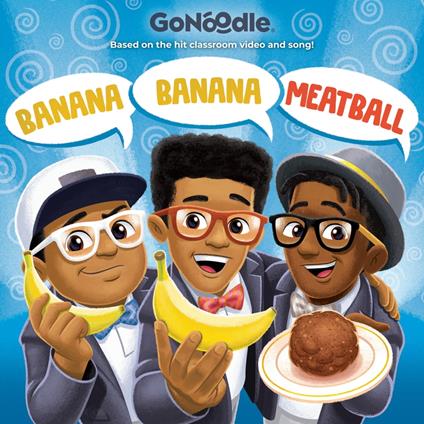 Banana Banana Meatball (GoNoodle) - Random House - ebook