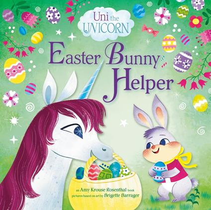 Uni the Unicorn: Easter Bunny Helper - Amy Krouse Rosenthal - ebook