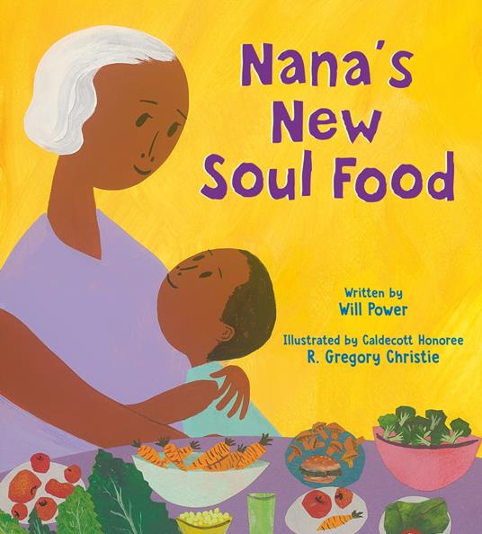 Nana's New Soul Food - Will Power,R. Gregory Christie - ebook