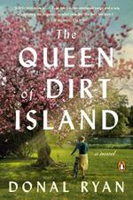 The Queen of Dirt Island: A Novel