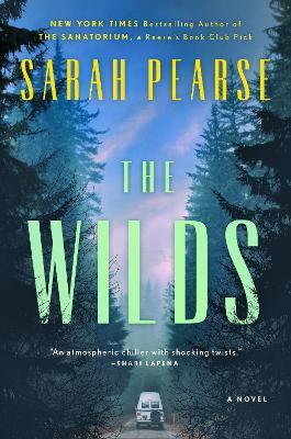 The Wilds: A Novel - Sarah Pearse - cover