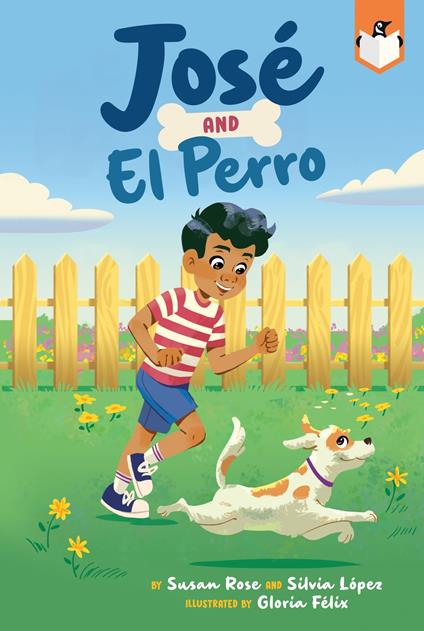 José and El Perro - Silvia López,Susan Rose,Gloria Félix - ebook