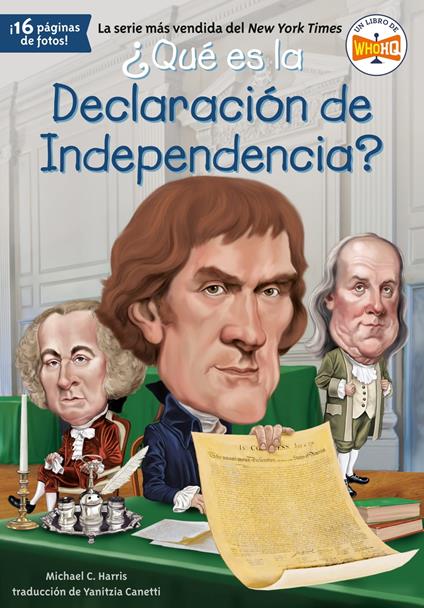 ¿Qué es la Declaración de Independencia? - Michael C. Harris,Who HQ,Jerry Hoare,Yanitzia Canetti - ebook