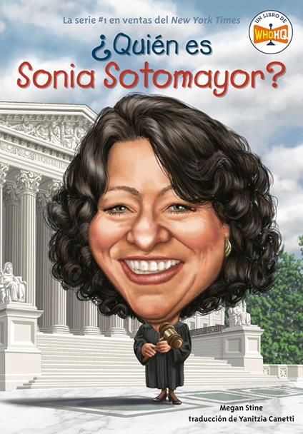 ¿Quién es Sonia Sotomayor? - Who HQ,Megan Stine,Dede Putra,Yanitzia Canetti - ebook