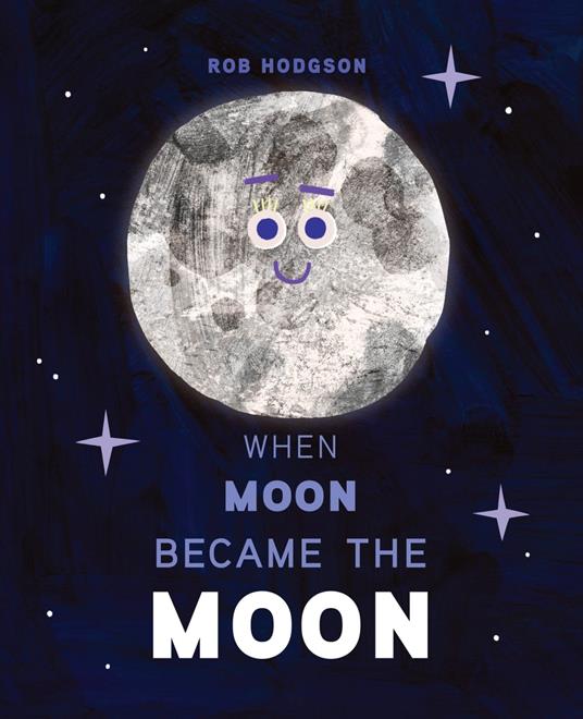 When Moon Became the Moon - Rob Hodgson - ebook
