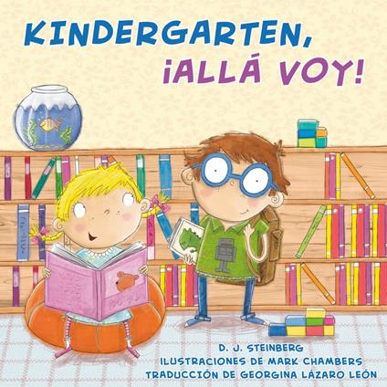 Kindergarten, ¡allá voy! - D.J. Steinberg,Mark Chambers,Georgina Lázaro - ebook