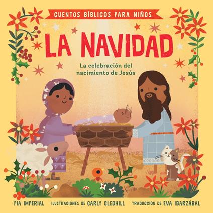 Cuentos bíblicos para niños: La Navidad - Pia Imperial,Carly Gledhill,Eva Ibarzábal - ebook