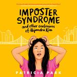 Imposter Syndrome and Other Confessions of Alejandra Kim