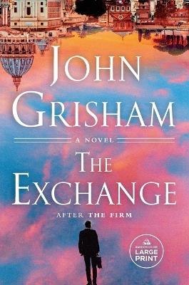 The Exchange: After The Firm - John Grisham - cover