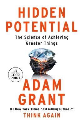 Hidden Potential: The Science of Achieving Greater Things - Adam Grant - cover