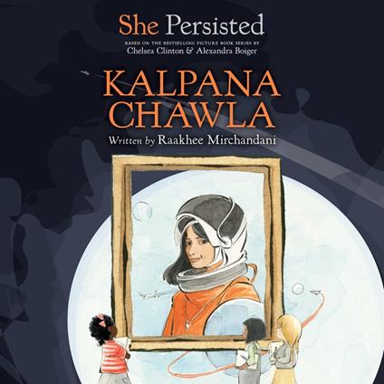 She Persisted: Kalpana Chawla