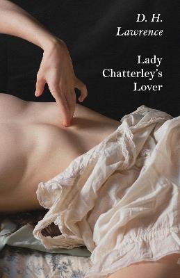 Lady Chatterley's Lover: A novel - D. H. Lawrence - cover