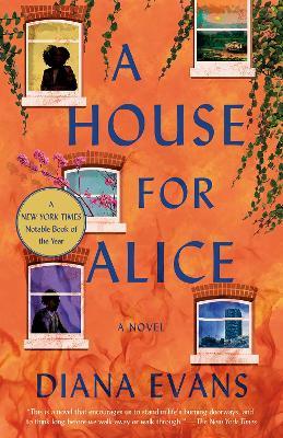 A House for Alice: A Novel - Diana Evans - cover