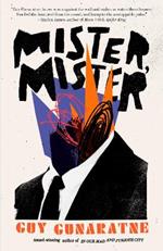 Mister, Mister: A Novel