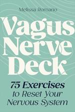 Vagus Nerve Deck: 75 Exercises to Reset Your Nervous System