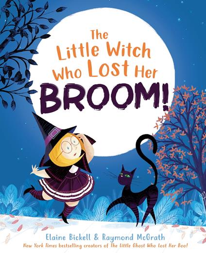 The Little Witch Who Lost Her Broom! - Elaine Bickell,Raymond McGrath - ebook