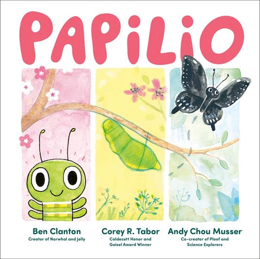 Papilio - Andy Chou Musser,Ben Clanton,Corey R. Tabor - ebook