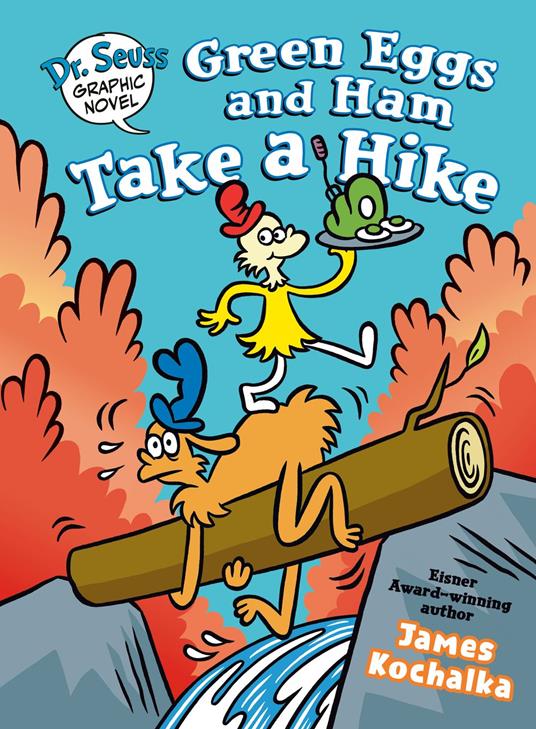 Dr. Seuss Graphic Novel: Green Eggs and Ham Take a Hike - James Kochalka - ebook