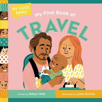 My First Book of Travel - Robyn Wall,Lydia Nichols - ebook