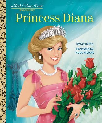 Princess Diana: A Little Golden Book Biography - Sonali Fry,Hollie Hibbert - cover