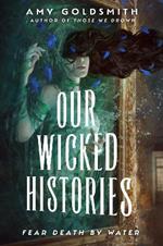 Our Wicked Histories