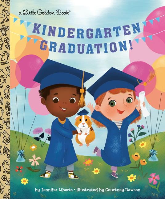 Kindergarten Graduation! - Jennifer Liberts,Courtney Dawson - ebook